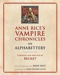 bokomslag Anne Rice's Vampire Chronicles An Alphabettery