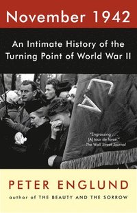bokomslag November 1942: An Intimate History of the Turning Point of World War II