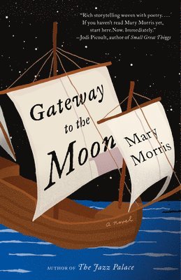 Mary Morris - Gateway to the Moon, Häftad
