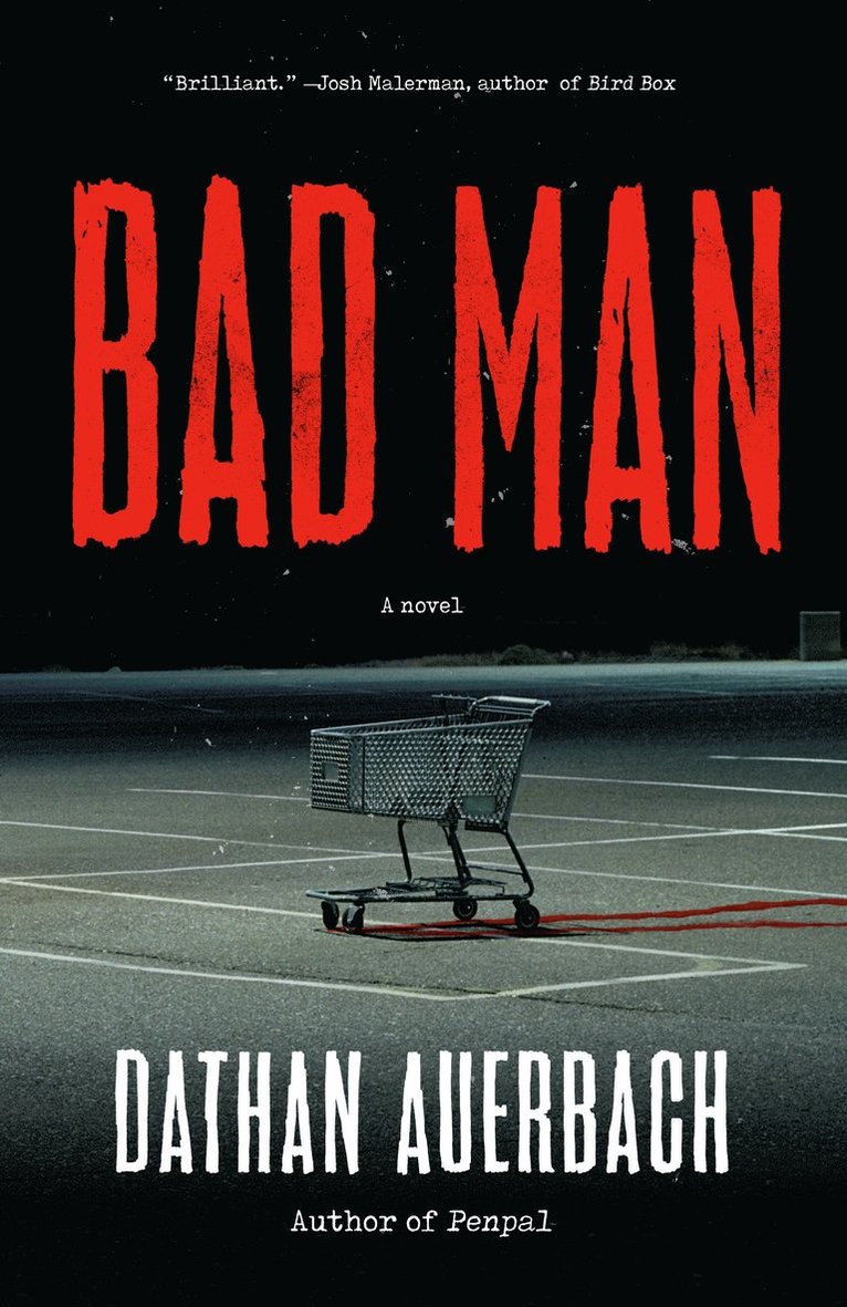 Dathan Auerbach - Bad Man, Häftad