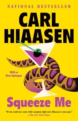 Carl Hiaasen - Squeeze Me, Häftad