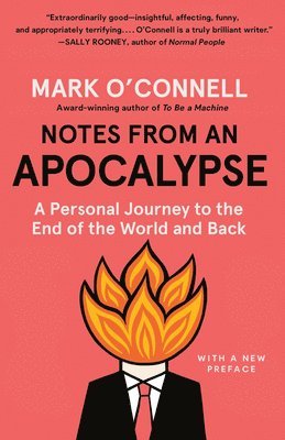 Mark O'Connell - Notes from an Apocalypse, Häftad