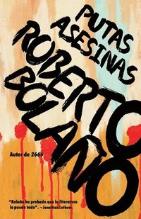 bokomslag Putas Asesinas / Putas Asesinas: The Best of Bolaño