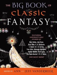 bokomslag The Big Book of Classic Fantasy