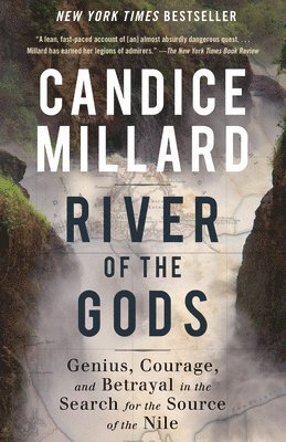 bokomslag River of the Gods: Genius, Courage, and Betrayal in the Search for the Source of the Nile