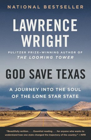 bokomslag God Save Texas: A Journey Into the Soul of the Lone Star State