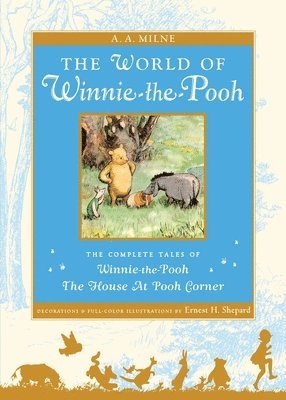 bokomslag The World of Winnie the Pooh: The Complete Winnie-The-Pooh and the House at Pooh Corner