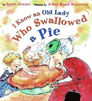 I Know An Old Lady Who Swallowed A Pie 1