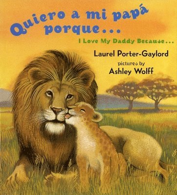 bokomslag Quiero a mi papa Porque (I Love My Daddy Because English / Spanishedition)