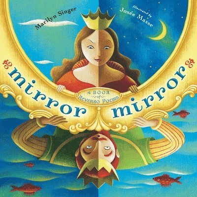 Marilyn Singer - Mirror Mirror, Inbunden