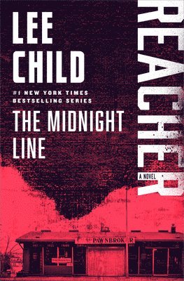Lee Child - The Midnight Line: A Jack Reacher Novel, Häftad