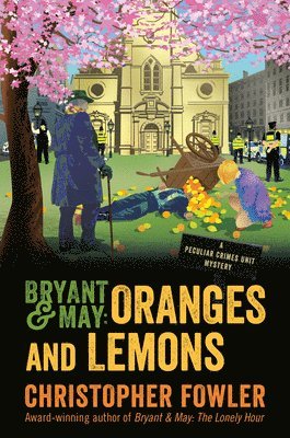 bokomslag Bryant & May: Oranges and Lemons: A Peculiar Crimes Unit Mystery
