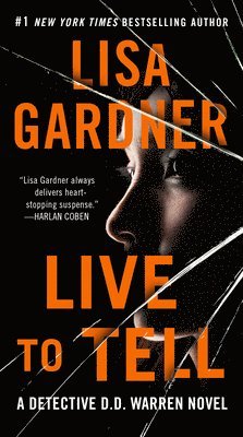 Live to Tell: A Detective D. D. Warren Novel