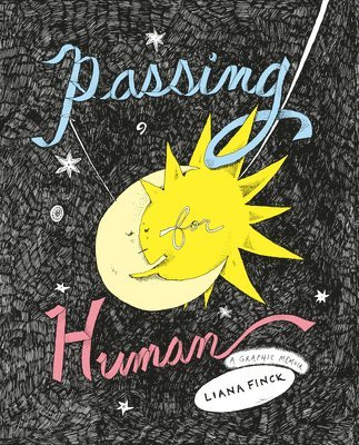 Liana Finck - Passing for Human: A Graphic Memoir, Häftad