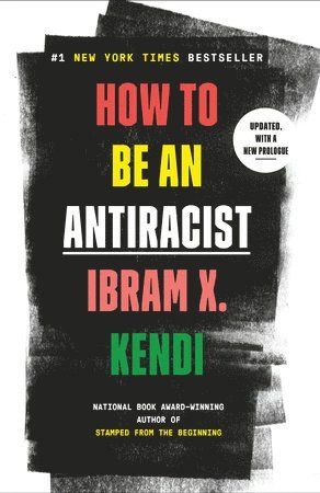 Ibram X. Kendi - How to Be an Antiracist, Häftad