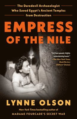 bokomslag Empress of the Nile: The Daredevil Archaeologist Who Saved Egypt's Ancient Temples from Destruction