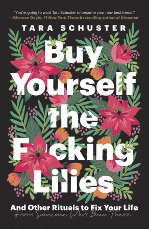 Buy Yourself the F*cking Lilies 1