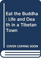 Eat The Buddha 1