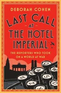 bokomslag Last Call At The Hotel Imperial