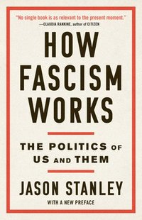 bokomslag How Fascism Works: The Politics of Us and Them