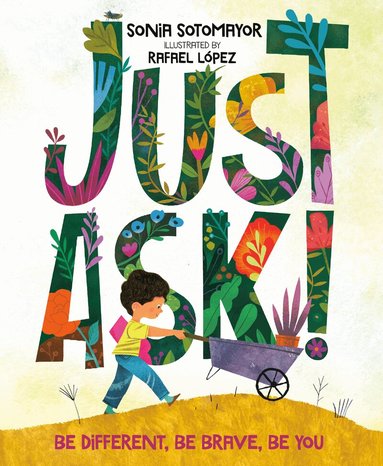 Sonia Sotomayor - Just Ask!, Inbunden