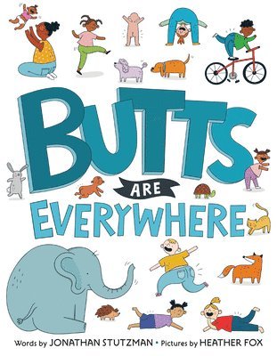 Butts Are Everywhere 1