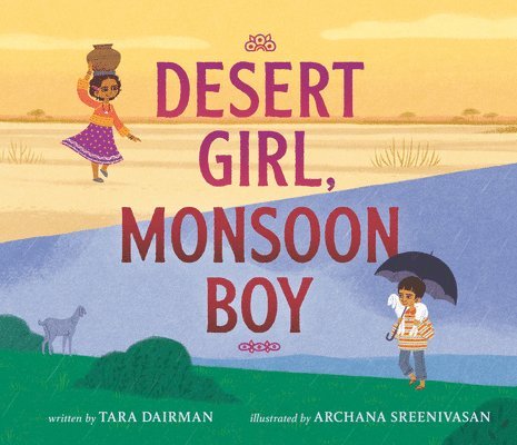 Tara Dairman - Desert Girl, Monsoon Boy, Inbunden