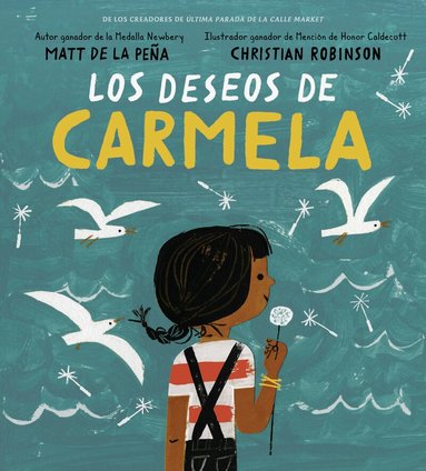 Matt de la Peña - Los deseos de Carmela, Inbunden