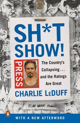 Charlie Leduff - Sh*tshow!, Häftad