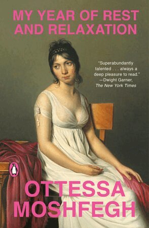 Ottessa Moshfegh - My Year of Rest and Relaxation, Häftad