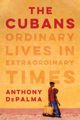 Anthony Depalma - The Cubans, Inbunden