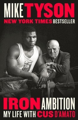 Iron Ambition: My Life with Cus d'Amato 1