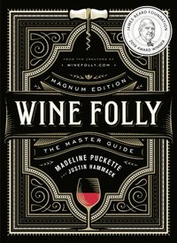 bokomslag Wine Folly: Magnum Edition: The Master Guide