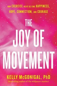 bokomslag The Joy Of Movement