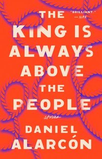 bokomslag The King Is Always Above the People