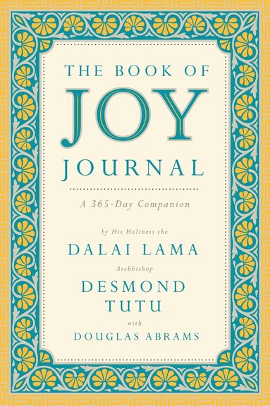 Dalai Lama, Archbishop Desmond Tutu - Book of Joy Journal, Inbunden