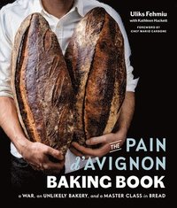 bokomslag The Pain D'Avignon Baking Book