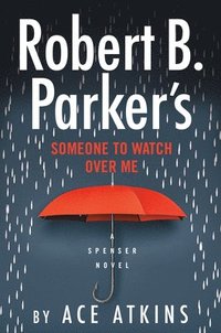 bokomslag Robert B. Parker's Someone To Watch Over Me