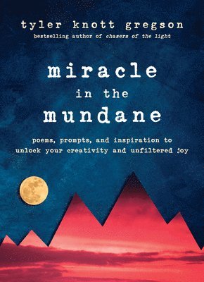 Miracle in the Mundane 1