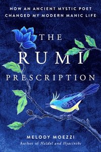 bokomslag The Rumi Prescription