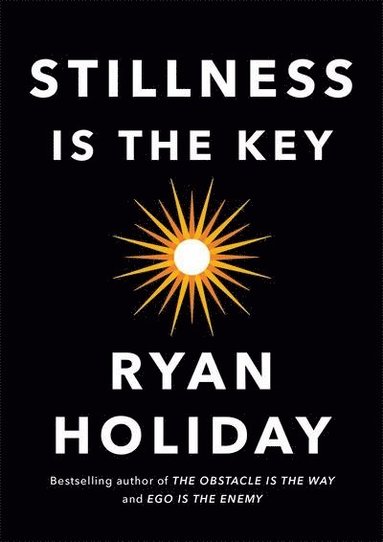 bokomslag Stillness Is the Key
