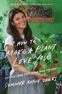 bokomslag How to Make a Plant Love You
