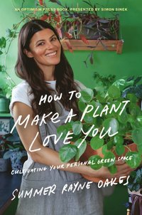 bokomslag How To Make A Plant Love You