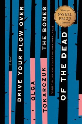 Olga Tokarczuk - Drive Your Plow Over the Bones of the Dead, Inbunden