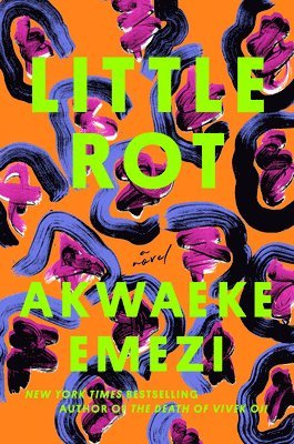 Akwaeke Emezi - Little Rot, Inbunden