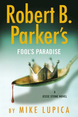 Robert B. Parker's Fool's Paradise, Inbunden