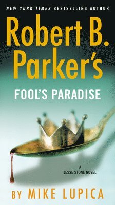 Mike Lupica - Robert B. Parker's Fool's Paradise, Häftad
