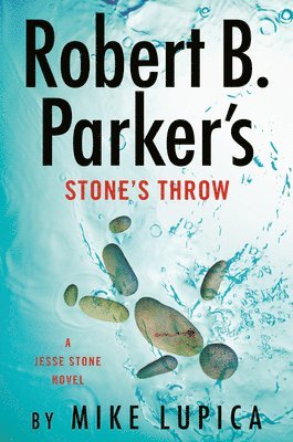 Mike Lupica - Robert B. Parker's Stone's Throw, Inbunden