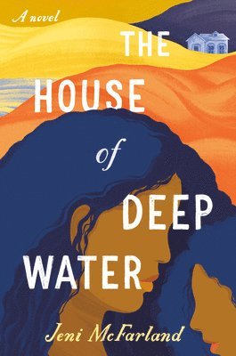Jeni Mcfarland - The House Of Deep Water, Inbunden