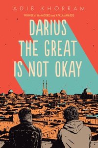 bokomslag Darius The Great Is Not Okay
